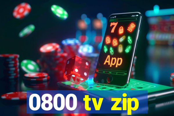 0800 tv zip